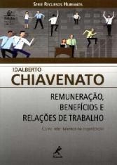 Remunera��o, Benef�cios e Rela��es de Trabalho
