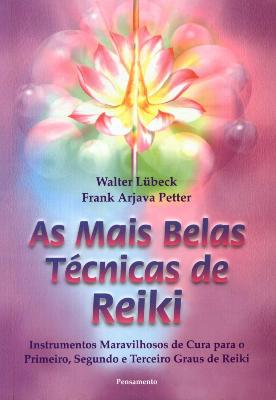 As Mais Belas T�cnicas de Reiki