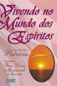Vivendo no Mundo dos Esp�ritos
