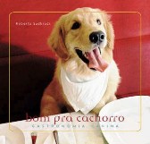 Bom pra cachorro Gastronomia canina