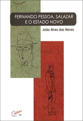 Fernando Pessoa, Salazar e o Estado Novo