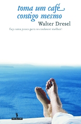Toma um Caf� Contigo Mesmo