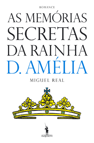 As memórias secretas da Rainha Dona Amélia