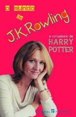 O Mundo de J K Rowling
