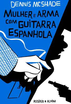 Mulher e Arma com Guitarra Espanhola