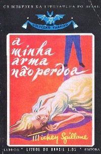 A Minha Arma N�o Perdoa
