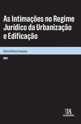 As Intima��es no Regime Jur�dico da Urbaniza��o e Edifica��o