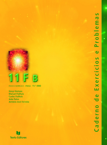 11F B - Física 11º Ano - Caderno de Exercícios e Problemas