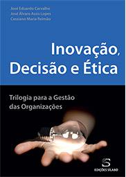 Inova��o, Decis�o e �tica
