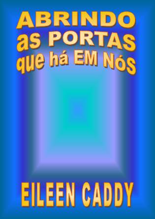 Abrindo as Portas que h Em Ns