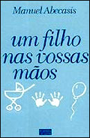 Um filho nas vossas m�os