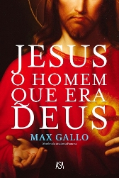 Jesus, o Homem que era Deus