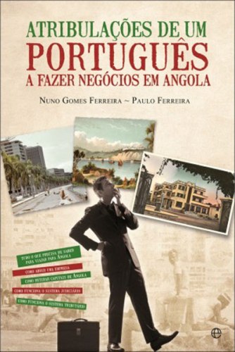 Atribulações de um Português a fazer negócios em Angola