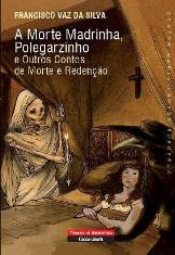 A Morte Madrinha, Polegarzinho