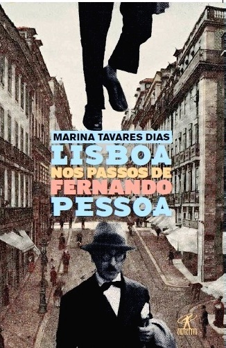 Lisboa nos Passos de Fernando Pessoa