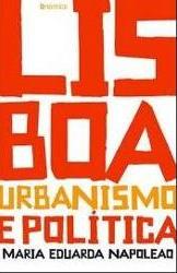Lisboa - Urbanismo e Pol�tica