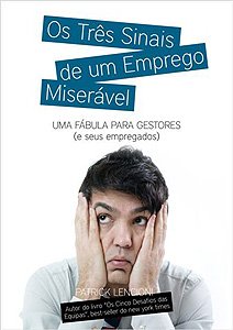 Os Tr�s Sinais de um Emprego Miser�vel