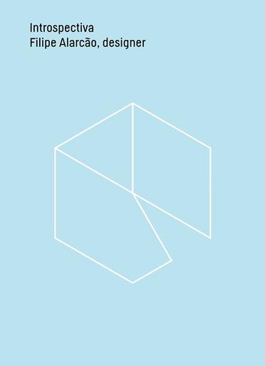 Introspectiva Filipe Alarc�o, Designer