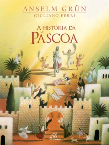 A Hist�ria da P�scoa