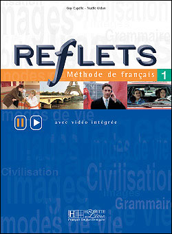 Reflets - N�vel 1 - A1/A2 -M�thode Avec Vid�o Int�gr�e Pouradultes Et Grands Adolescents