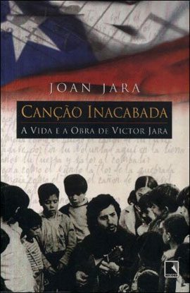 Can��o Inacabada: a Vida e a Obra de Victor Jara