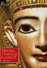 Deuses, Tumulos e Sabios