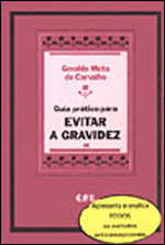 Guia pr�tico para evitar a gravidez