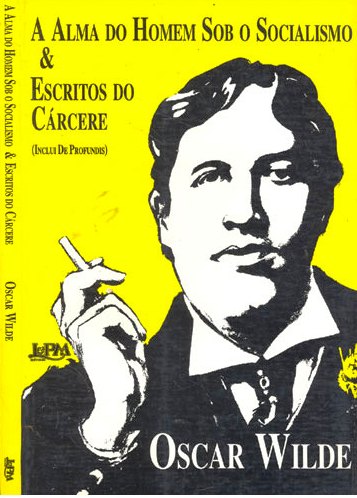 A Alma do Homem Sob o Socialismo