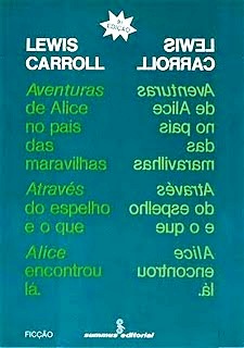 Aventuras de Alice no pa�s das maravilhas e atrav�s do espelho e o que Alice encontrou l�
