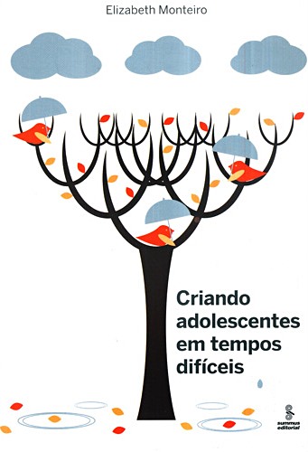 Criando Adolescentes em Tempos Dif�ceis