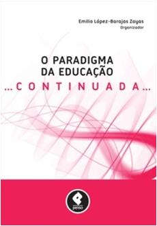 O Paradigma da Educa��o Continuada