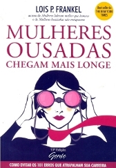 Mulheres Ousadas Chegam Mais Longe