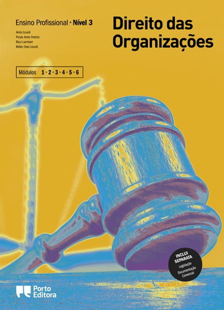 Direito das Organiza��es - M�dulos 1, 2, 3, 4, 5 e 6 - N�vel 3 - Ensino Profissional