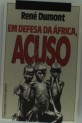 Em Defesa da �frica, Acuso