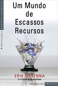 Um Mundo de Escassos Recursos