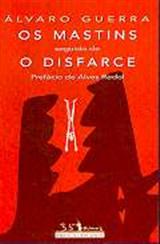 Os Mastins / O Disfarce