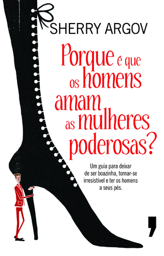 Porque � Que os Homens Amam as Mulheres Poderosas