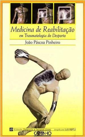 Medicina de Reabilita��o em Traumatologia do Desporto
