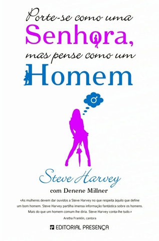 Porte-se como uma Senhora, mas pense como um Homem