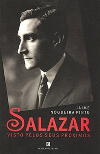 Salazar Visto Pelos Seus Proximos