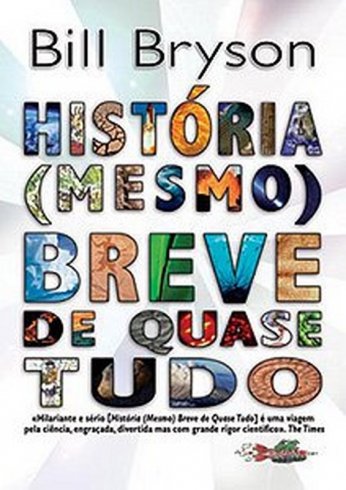 Hist�ria (Mesmo) Breve de Quase Tudo