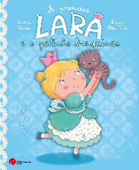 A Princesa Lara e o Gato Traquinas