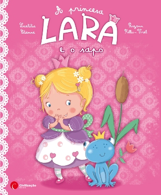 A Princesa Lara e o Sapo