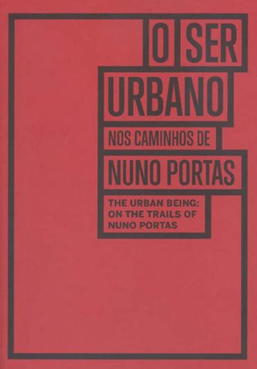 O Ser Urbano no Caminho de Nuno Portas