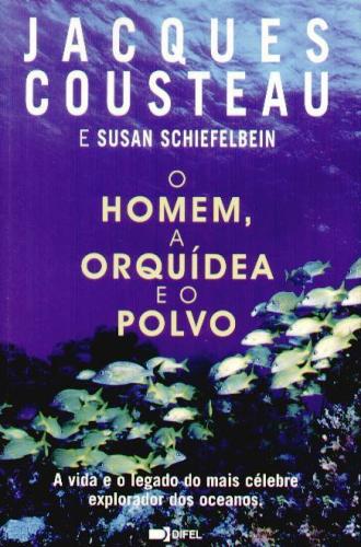 O Homem, a Orqu�dea e o Polvo