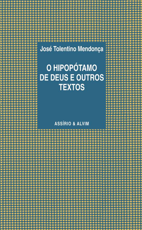 O Hipop�tamo de Deus e Outros Textos