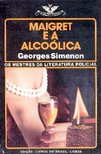 Maigret e a Alcoolica