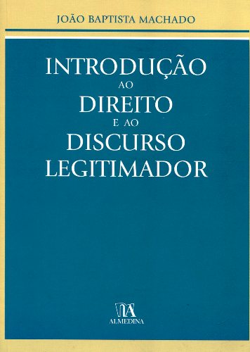 Introdu��o ao Direito e ao Discurso Legitimador