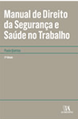 Manual de Direito da Seguran�a e Sa�de no Trabalho