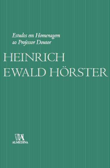 Estudos em Homenagem ao Professor Doutor Heinrich Ewald H�rster